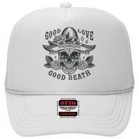 Good Love Good Death Skull Dia De Los Muertos High Crown Mesh Back Trucker Hat