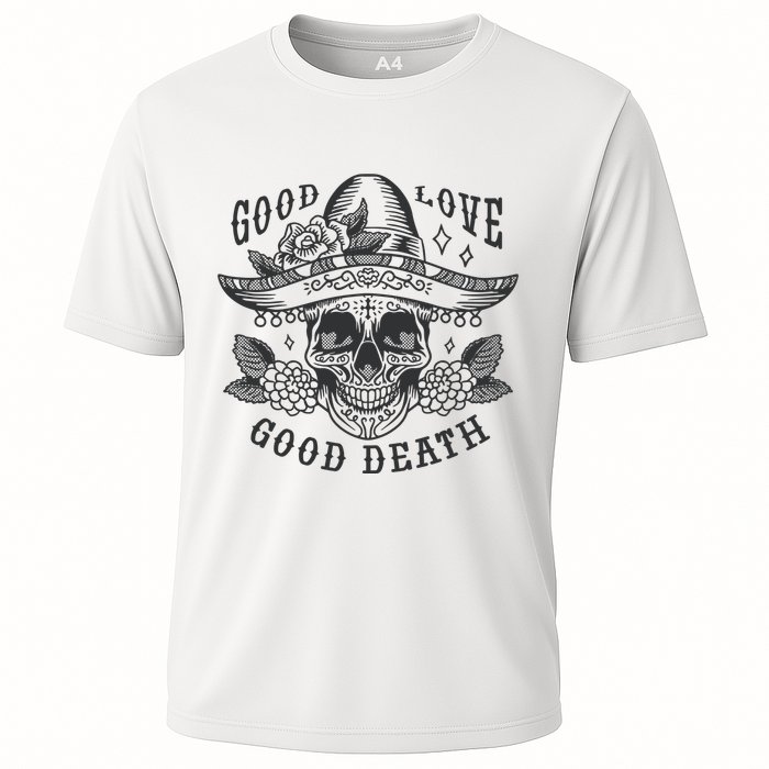 Good Love Good Death Skull Dia De Los Muertos Cooling Performance Crew T-Shirt