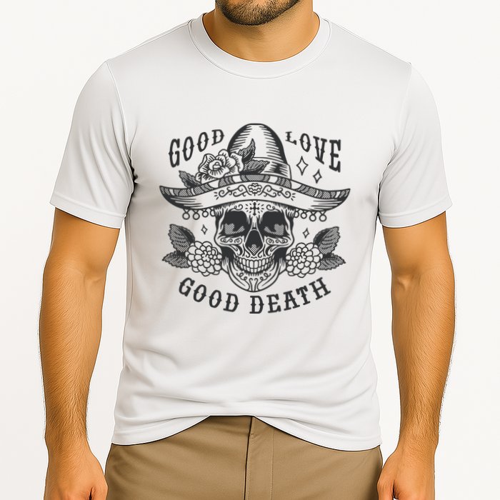 Good Love Good Death Skull Dia De Los Muertos Cooling Performance Crew T-Shirt