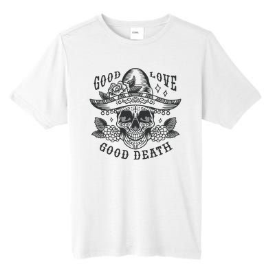 Good Love Good Death Skull Dia De Los Muertos Tall Fusion ChromaSoft Performance T-Shirt