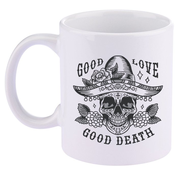 Good Love Good Death Skull Dia De Los Muertos 11oz C Handle Ceramic Mug