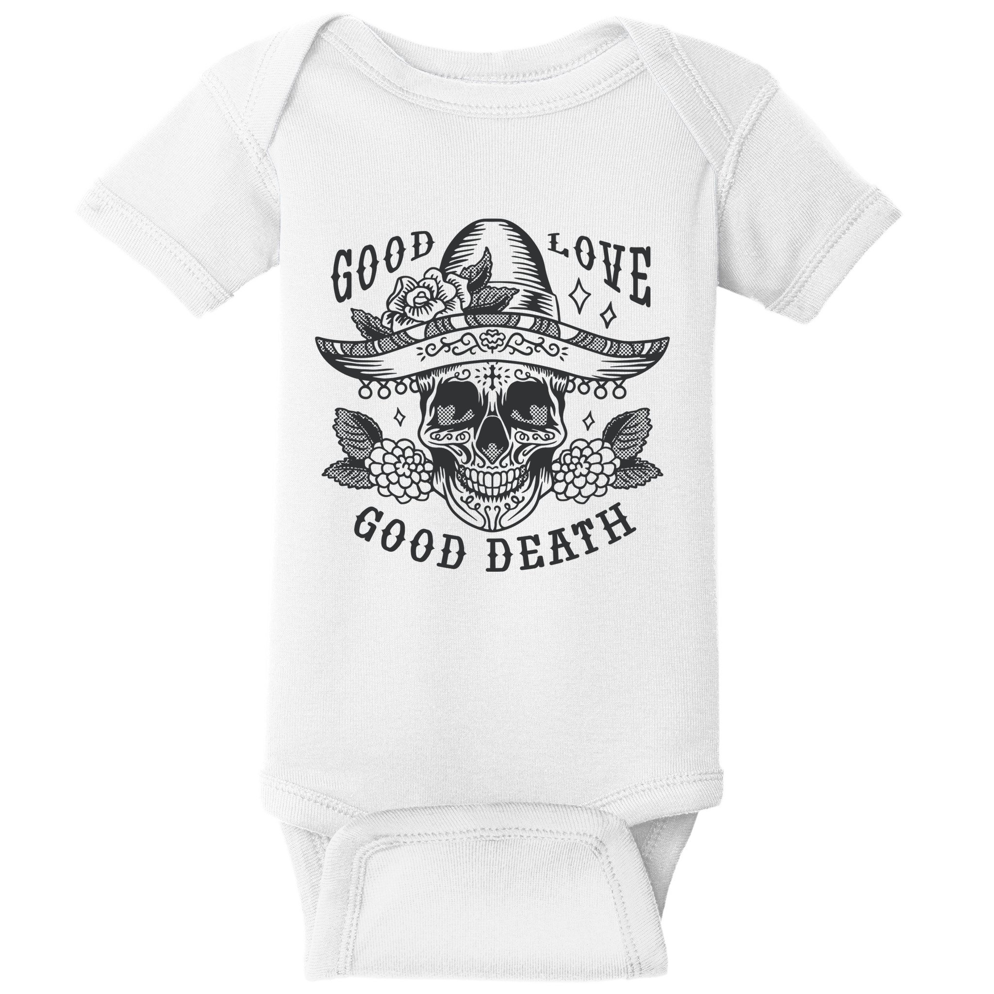 Good Love Good Death Skull Dia De Los Muertos Baby Bodysuit