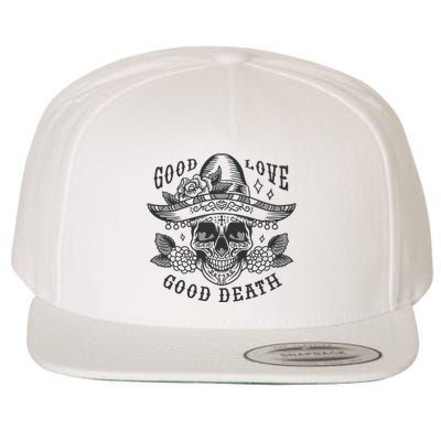 Good Love Good Death Skull Dia De Los Muertos Wool Snapback Cap