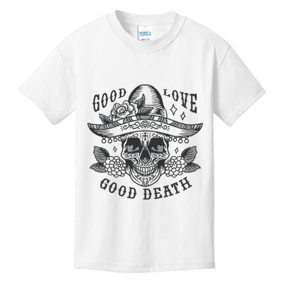 Good Love Good Death Skull Dia De Los Muertos Kids T-Shirt