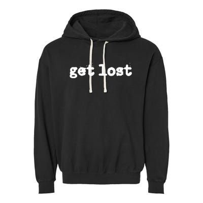 Get Lost Garment-Dyed Fleece Hoodie