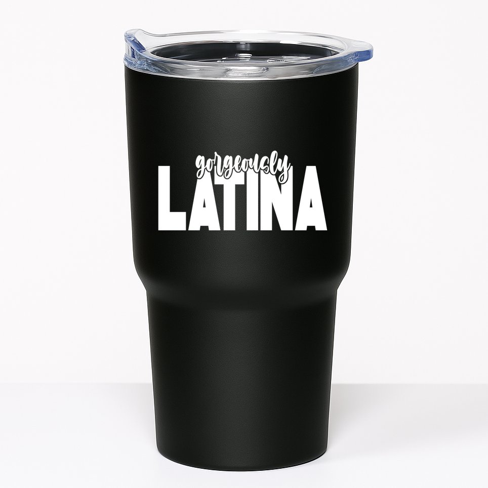 Gorgeously Latina Tumbler