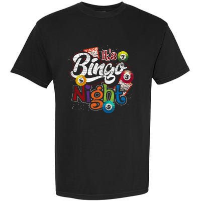 Gambling Lover Gift Its Bingo Night Funny Lottery Bingo Garment-Dyed Heavyweight T-Shirt