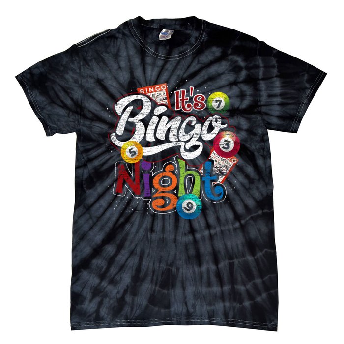 Gambling Lover Gift Its Bingo Night Funny Lottery Bingo Tie-Dye T-Shirt