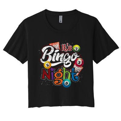 Gambling Lover Gift Its Bingo Night Funny Lottery Bingo Women's Crop Top Tee