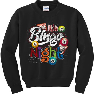 Gambling Lover Gift Its Bingo Night Funny Lottery Bingo Kids Sweatshirt