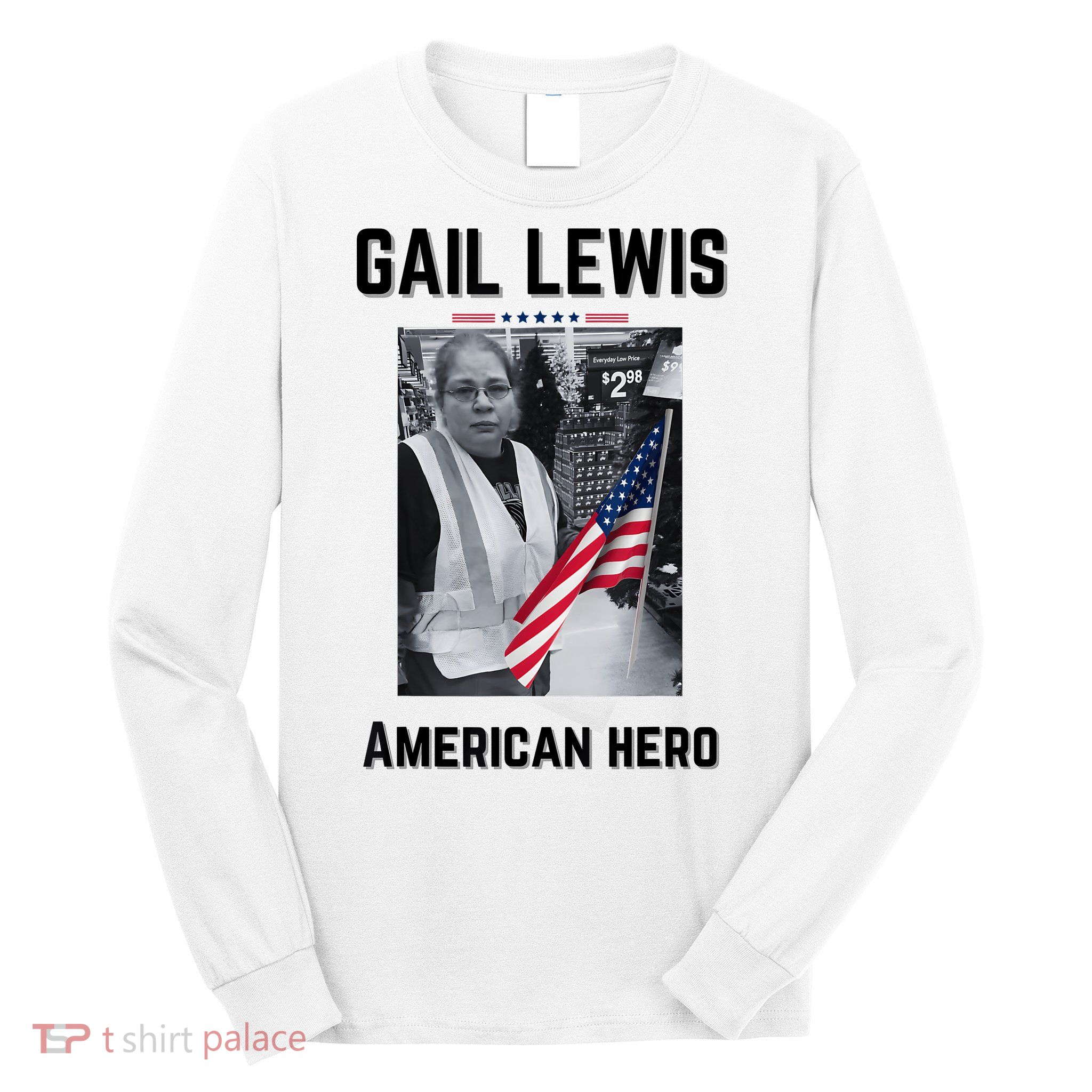 Gail Lewis Gail Lewis We Salute You The End American Hero Long Sleeve Shirt