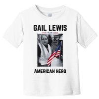 Gail Lewis Gail Lewis We Salute You The End American Hero Toddler T-Shirt