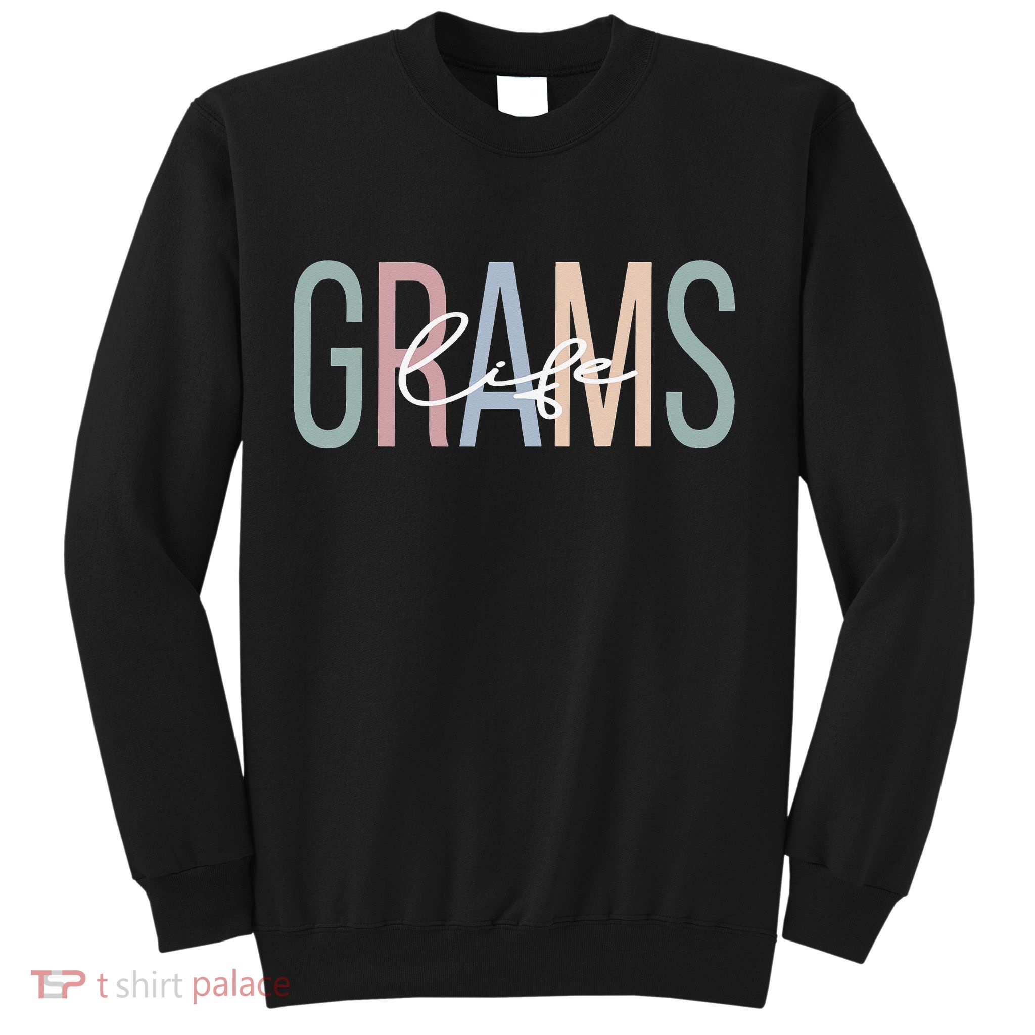 Grams Life Grams Grandma Boho Grams Grandmother Sweatshirt