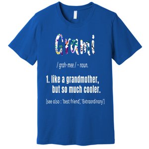 Grami Like Grandmother But So Much Cooler Mothers Day Cute Cool Gift Premium T-Shirt