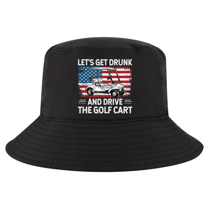 Golfer Lets Get Drunk And Drive The Golf Cart Golf Player Cool Comfort Performance Bucket Hat