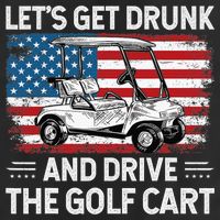 Golfer Lets Get Drunk And Drive The Golf Cart Golf Player Cool Comfort Performance Bucket Hat