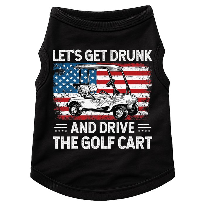 Golfer Lets Get Drunk And Drive The Golf Cart Golf Player Doggie Tank