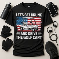 Golfer Lets Get Drunk And Drive The Golf Cart Golf Player Performance Shirt