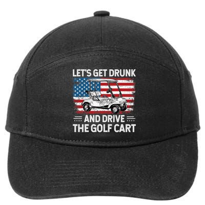 Golfer Lets Get Drunk And Drive The Golf Cart Golf Player 7-Panel Snapback Hat
