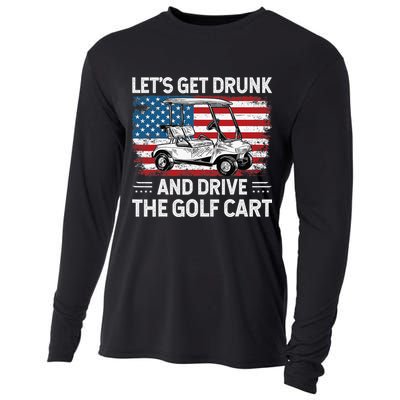 Golfer Lets Get Drunk And Drive The Golf Cart Golf Player Cooling Performance Long Sleeve Crew