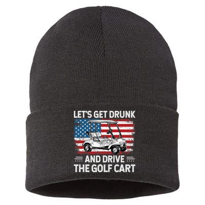 Golfer Lets Get Drunk And Drive The Golf Cart Golf Player Sustainable Knit Beanie