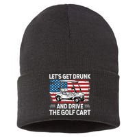 Golfer Lets Get Drunk And Drive The Golf Cart Golf Player Sustainable Knit Beanie
