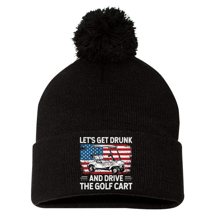 Golfer Lets Get Drunk And Drive The Golf Cart Golf Player Pom Pom 12in Knit Beanie