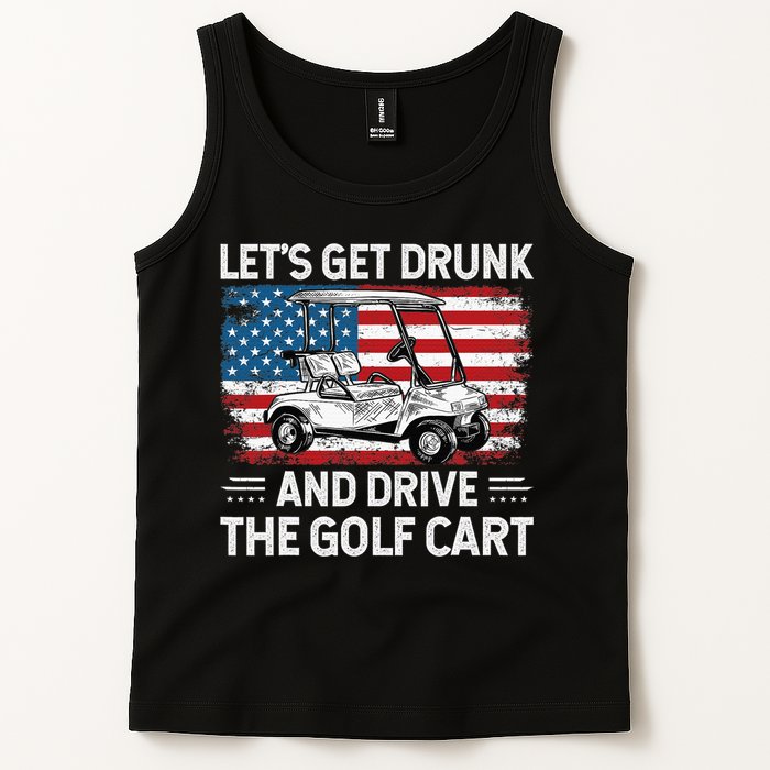 Golfer Lets Get Drunk And Drive The Golf Cart Golf Player Tank Top