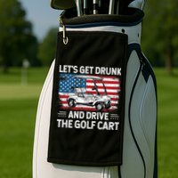 Golfer Lets Get Drunk And Drive The Golf Cart Golf Player Golf Towel