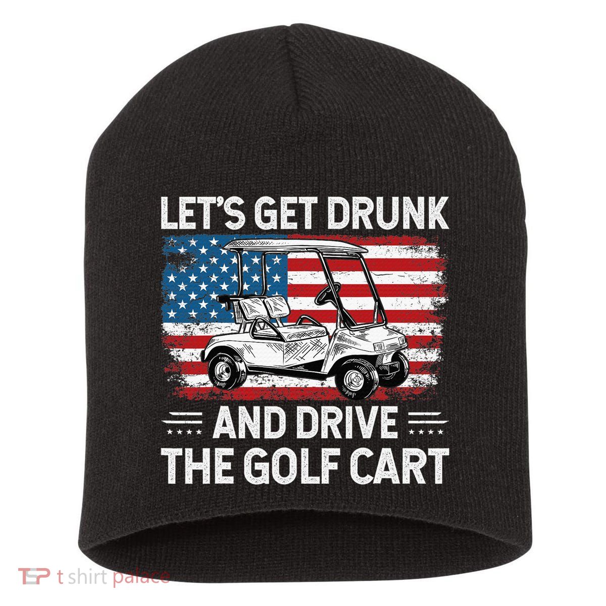 Golfer Lets Get Drunk And Drive The Golf Cart Golf Player Short Acrylic Beanie