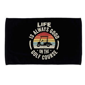 Golf Lover Gift Retro Life Is Always Good On The Golf Course Microfiber Hand Towel