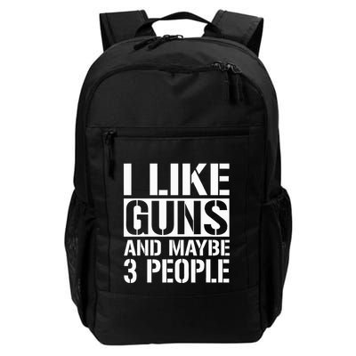 Gun Lover Gifts For I Like Guns And Maybe 3 People  Backpack