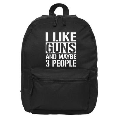 Gun Lover Gifts For I Like Guns And Maybe 3 People  16 in Basic Backpack
