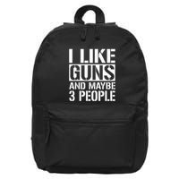 Gun Lover Gifts For I Like Guns And Maybe 3 People  16 in Basic Backpack