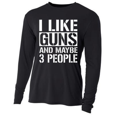 Gun Lover Gifts For I Like Guns And Maybe 3 People  Cooling Performance Long Sleeve Crew