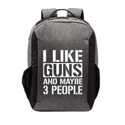 Gun Lover Gifts For I Like Guns And Maybe 3 People  Vector Backpack