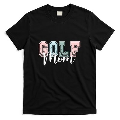 Golf Lover Golf Mom Gift For Mother's Day T-Shirt