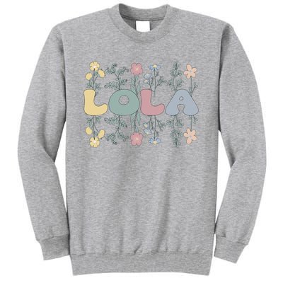 Groovy Lola Grandmother Flowers Lola Grandma Tall Sweatshirt