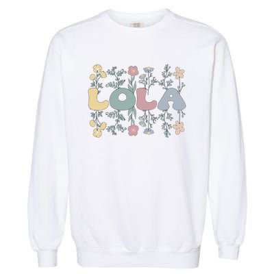 Groovy Lola Grandmother Flowers Lola Grandma Garment-Dyed Sweatshirt