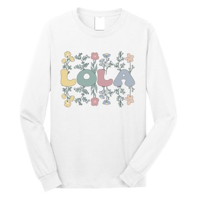 Groovy Lola Grandmother Flowers Lola Grandma Long Sleeve Shirt