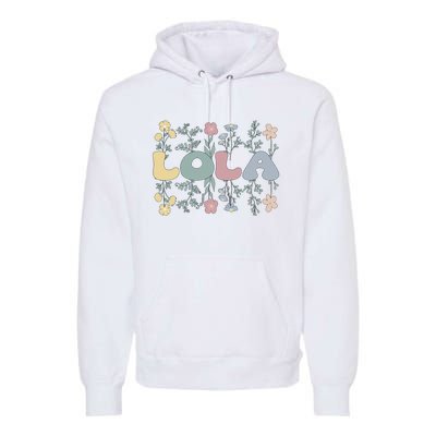 Groovy Lola Grandmother Flowers Lola Grandma Premium Hoodie