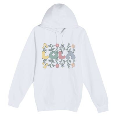 Groovy Lola Grandmother Flowers Lola Grandma Premium Pullover Hoodie