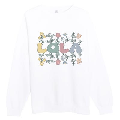 Groovy Lola Grandmother Flowers Lola Grandma Premium Crewneck Sweatshirt