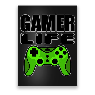 Gamer Life Poster