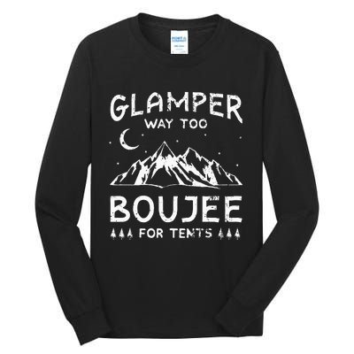 Glamping Luxury Glamper Boujee Tents Camper Camping Outdoor Tall Long Sleeve T-Shirt