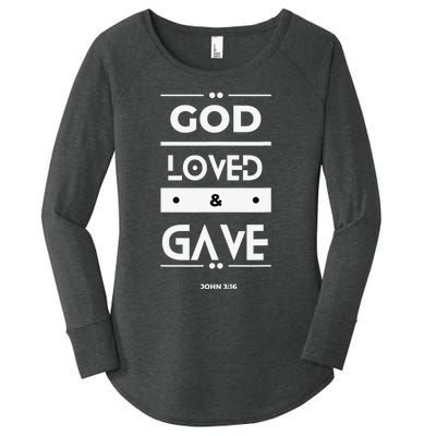 God Loved & Gave  Women's Perfect Tri Tunic Long Sleeve Shirt