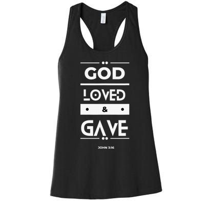 God Loved & Gave  Women's Racerback Tank