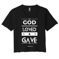 God Loved & Gave  Women's Crop Top Tee