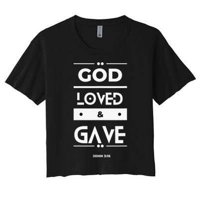 God Loved & Gave  Women's Crop Top Tee