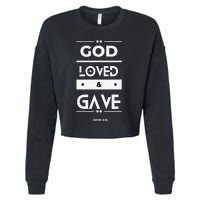 God Loved & Gave  Cropped Pullover Crew